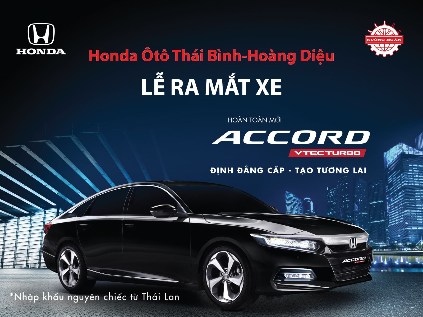 Lễ ra mắt Honda Accord 2019 Hoàn toàn mới tại Honda Ôtô Thái Bình - Hoàng Diệu